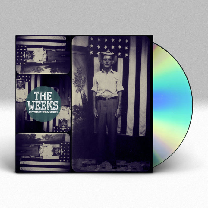 Image of a cd sleeve and cd sticking halfway out of the sleeve against a grey to white gradient background. The left side of the cd sleeve artwork features three of the same images of a man standing in front of an american flag with a cowboy hat on. each image is rotated in a different direction. The center of the left side has a teal circle and white text that says the weeks, gutter gaunt gangster. The right side of the cover is the same image of the man, but it is larger and just the one image.